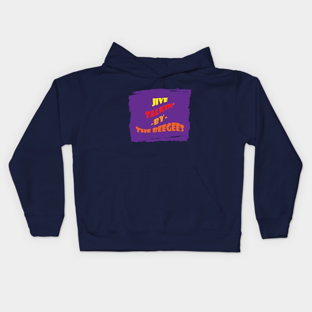 Jive Talkin' By The BeeGees 3 Electric Kids Hoodie by Maries Papier Bleu